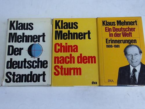 Mehnert, Klaus - Ein Deutscher in der Welt. Erinnerungen 1906-1981/China nach dem Sturm/Der deutsche Standort. 3 Bnde