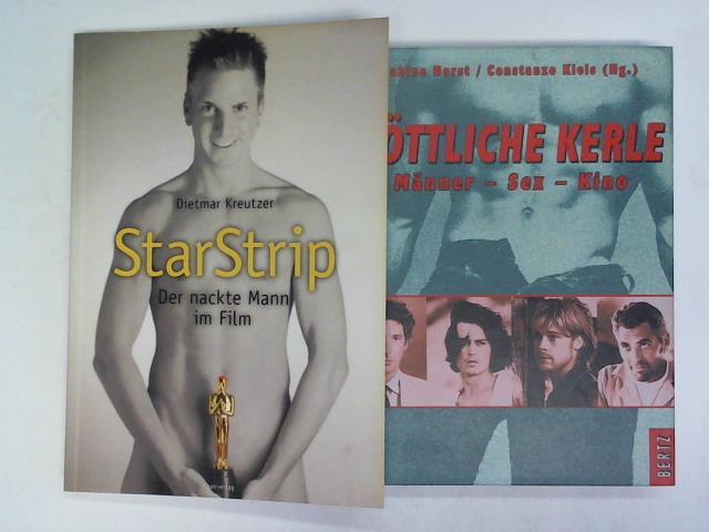 Kreutzer, Dietmar/ Horst, Sabine/ Kleis, Constanze (Hrsg.) - StarStrip. Der nackte Mann im Film/ Gttliche Kerle. Mnner - Sex - Kino. 2 Bnde