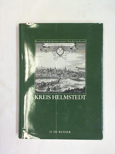 Meier, P. J./  Niederschsisches Landesverwaltungsamt - Institut fr Denkmalpflege - Hannover (Hrsg.) - Die Kunstdenkmale des Kreises Helmstedt