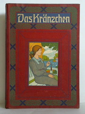 Krnzchen, Das - Illustriertes Mdchen-Jahrbuch, Dreiigste Folge