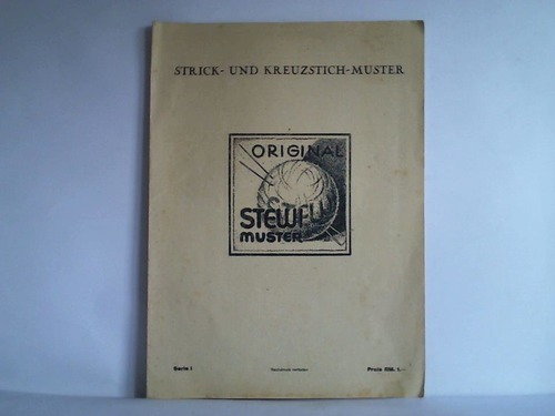 Strick- und Kreuzstich-Muster - Original Stewi-Muster. Serie I