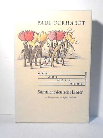 Mawick, Reinhard (Hrsg.) - Paul Gerhardt. Geh aus, mein Herz. Smtliche deutsche Lieder