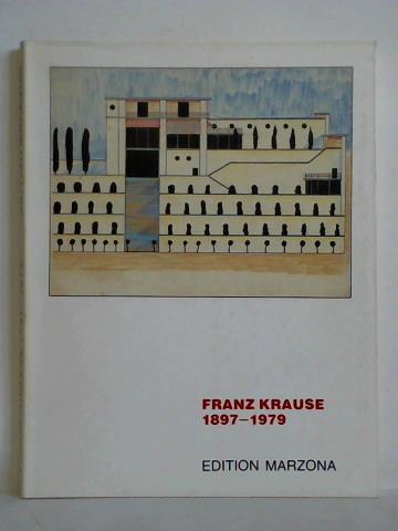 Krause, Franz - Franz Krause 1897 - 1979