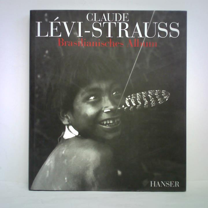 Lvi-Strauss, Claude - Brasilianisches Album