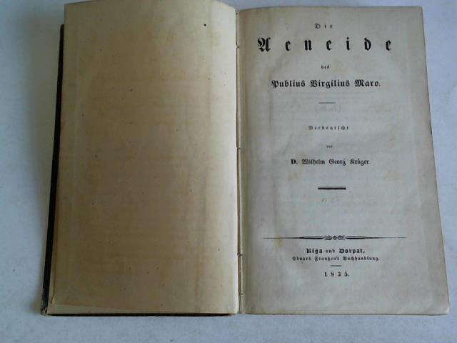 Krger, Wilhelm Georg - Die Aeneide des Publius Virgilius Maro