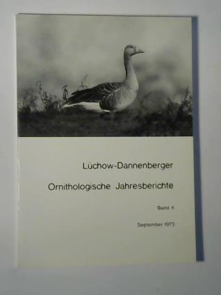 Meier, Wilhelm - Lchow-Dannenberger Ornithologische Jahresberichte. Band 4 September 1973
