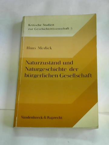 Medick, Hans - Naturzustand und Naturgeschichte der brgerlichen Gesellschaft